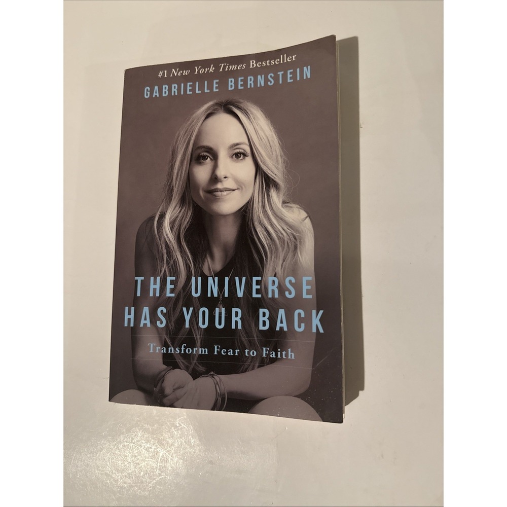 The Universe Has Your Back Gabrielle Bernstein Transform Fear to Faith Paperback